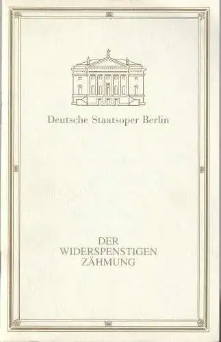 Deutsche Staatsoper Berlin, InesHelmstädter, Barbara Schmidt, Wolfgang Jerzak, Rolf Kanzler: Programmheft BALLETT John Cranko DER WIDERSPENSTIGEN ZÄHMUNG 31. März 1991. 