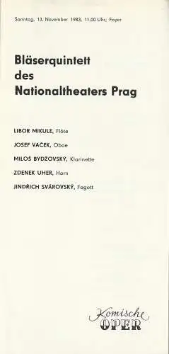 Komische Oper Berlin, Gerhard Müller: Programmheft BLÄSERQUINTETT DES NATIONALTHEATERS PRAG 13. November 1983 Foyer Komische Oper Spielzeit 1983 / 84. 