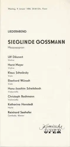 Komische Oper Berlin, Gerhard Müller: Programmheft LIEDERABEND SIEGLINDE GOSSMANN  9. Januar 1984 Foyer Komische Oper Spielzeit 1983 / 84. 