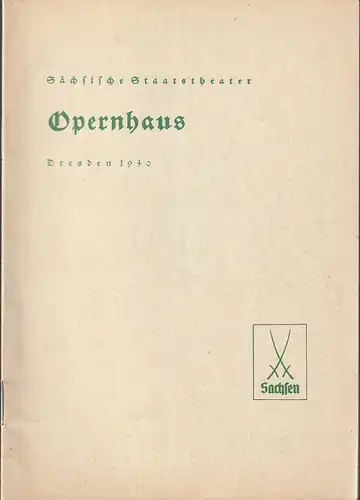 Sächsische Staatstheater Opernhaus Dresden: Programmheft Richard Wagner PARSIFAL 24. März 1940. 