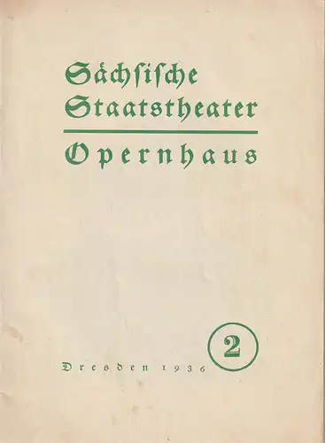 Sächsische Staatstheater Opernhaus Dresden: Programmheft Giacomo Puccini TOSCA 25. September 1936. 