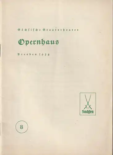 Sächsische Staatstheater Opernhaus Dresden: Programmheft DIE LUSTIGEN WEIBER VON WINDSOR 3. Februar 1938. 