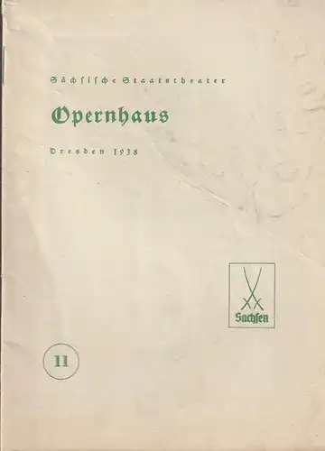 Sächsische Staatstheater Opernhaus Dresden: Programmheft Giuseppe Verdi EIN MASKENBALL 3. März 1938. 