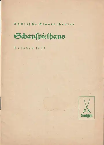 Sächsische Staatstheater Schauspielhaus Dresden: Programmheft Selma Lagerlöf ONKEL THEODOR 5. Mai 1941. 