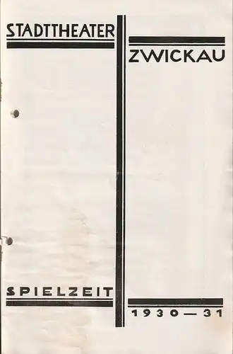 Stadttheater Zwickau, Stadttheater Reichenbach, Wolfgang Poppe: Programmheft Hugo Hirsch DIE TOLLE LOLA Erstaufführung 13. März 1931. 