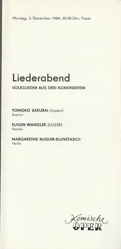 Komische Oper Berlin, Gerhard Müller: Programmheft LIEDERABEND VOLKSLIEDER AUS DREI KONTINENTEN 3. Dezember 1984 Foyer Komische Oper Spielzeit 1984 / 85. 