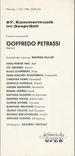 Komische Oper Berlin, G. Müller: Programmheft 67. KAMMERMUSIK IM GESPRÄCH  GOFFREDO PETRASSI  7. Mai 1984  Komische Oper Berlin Spielzeit 1983 / 84. 