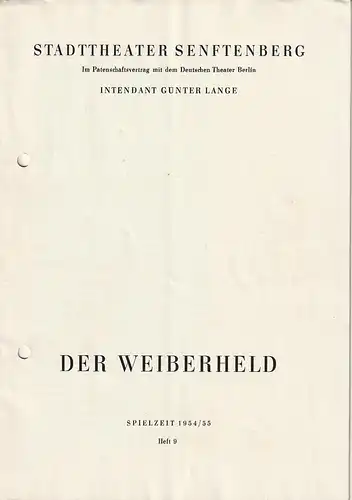 Stadttheater Senftenberg, Günter Lange, Armin Stolper, Eberhard Bleichert ( Illustrationen ): Programmheft Erika Wilde DER WEIBERHELD Spielzeit 1954 / 55 Heft 9. 