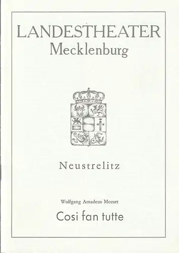 Landestheater Mecklenburg, Neustrelitz, Michael Giebler: Programmheft Wolfgang Amadeus Mozart COSI FAN TUTTE Premiere 21. April 1991 Nr. 10 / 1991. 