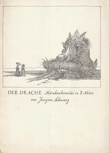 Deutsches Theater Staatstheater der DDR, Wolfgang Heinz, Karl-Heinz Müller, Martin Linzer: Programmheft Jewgeni Schwarz DER DRACHE Spielzeit 1966 / 67 ( mit DER DRACHENSTAAT ). 