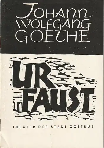 Theater der Stadt Cottbus, Egon Maiwald, Hans-Hermann Liebrecht, Hubert Globisch: Programmheft Johann Wolfgang Goethe URFAUST Premiere 30. April 1964 Spielzeit 1963 / 64. 