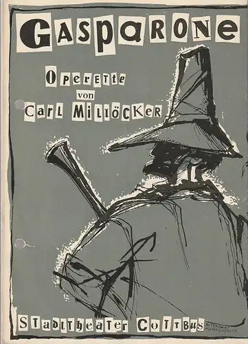 Staatstheater Cottbus, Manfred Wedlich, Walter Böhm, R. Freiesleben: Programmheft Carl Millöcker GASPARONE Spielzeit 1959 / 60 Heft 15. 