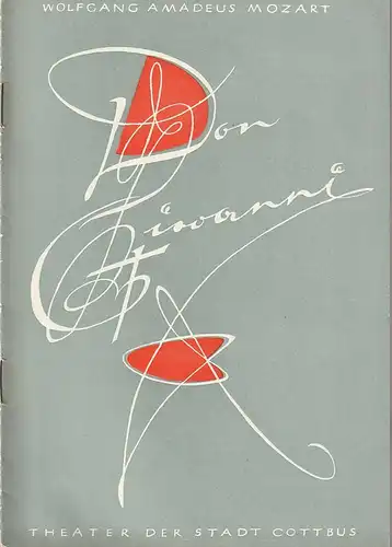 Theater der Stadt Cottbus, Egon Maiwald, Horst Koschel, Hubert Globisch, Waltraut Muyschel: Programmheft Wolfgang Amadeus Mozart DON GIOVANNI  Premiere 21. Februar 1962 Spielzeit 1962 Heft 3. 