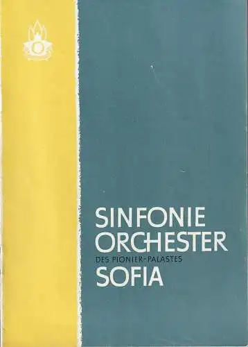 Deutsche Künstler-Agentur Berlin, Hansjürgen Schaefer, Horst Scheffler: Programmheft SINFONIE ORCHESTER DES PIONIER-PALASTES SOFIA Gastspiel 1963. 