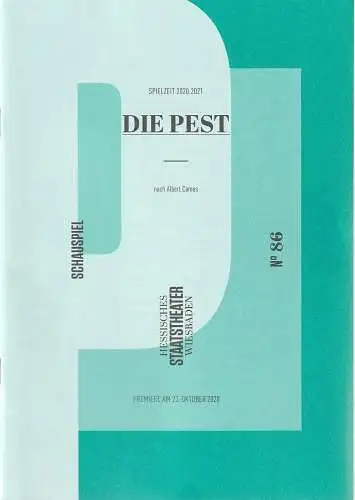 Hessisches Staatstheater Wiesbaden, Uwe Eric Laufenberg, Marie Johannsen: Programmheft DIE PEST nach Albert Camus Premiere 23. Oktober 2020 Spielzeit 2020 / 2021 Heft 86. 
