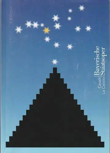 Bayerische Staatsoper, Peter Jonas, Ingrid Zellner, Kea Flörcken, Rainer Karlitschek: Programmheft Francesco Cavalli LA CALISTO Premiere 9. Mai 2005 Spielzeit 2004 / 2005. 