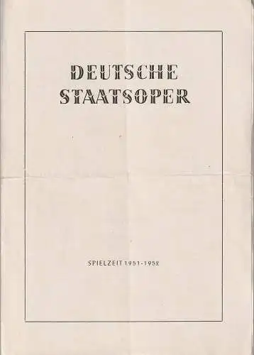 Deutsche Staatsoper: Programmheft Richard Wagner TRISTAN UND ISOLDE 2. März 1952 Spielzeit 1951 / 52. 