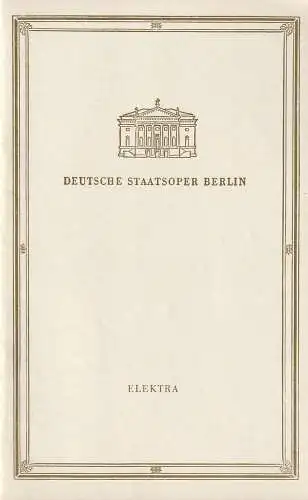 Deutsche Staatsoper Berlin, Werner Otto, Hainer Hill: Programmheft Richard Strauss ELEKTRA 9. November 1957. 