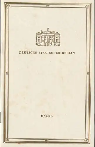 Deutsche Staatsoper Berlin, Günter Rimkus, E. Hartwig und Jürgen Simon ( Fotos ): Programmheft Stanislaw Moniuszko HALKA 16. April 1957. 