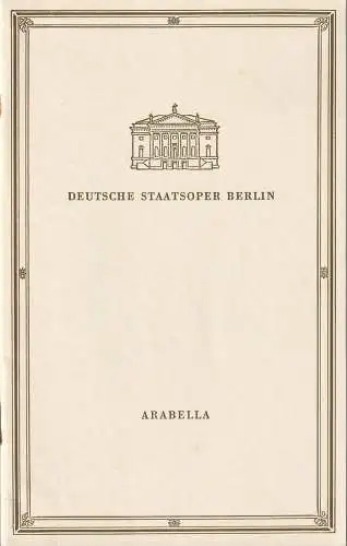 Deutsche Staatsoper Berlin, W. Otto und G. Rimkis: Programmheft Richard Strauss ARABELLA 31. Oktober 1956. 