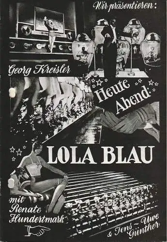 Städtische Bühnen Erfurt, Bodo Witte, Lothar Ehrlich, Henry Kellner, Frank Hänig: Programmheft Georg Kreisler HEUTE ABEND: LOLA BLAU Premiere 15. Mai 1982 Spielzeit 1982 Heft 7. 