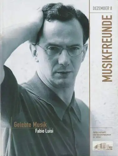 Gesellschaft der Musikfreunde Wien, Thomas Angyan, Joachim Reiber: MUSIKFREUNDE DEZEMBER 2004. 