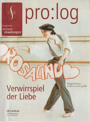 Wiener Staatsoper, Ioan Holender, Peter Blaha, Andreas Lang, Alfred Oberzaucher: pro:log das journal der wiener staatsoper Mai 2004 Saison 2003 / 2004 Heft 79. 