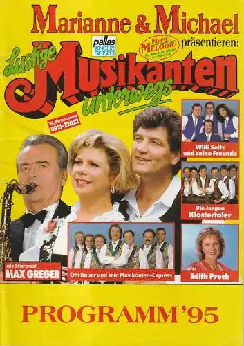 palla Concert Gastspiel: Programmheft MARIANNE & MICHAEL PRÄSENTIEREN LUSTIGE MUSIKANTEN UNTERWEGS Programm '95. 