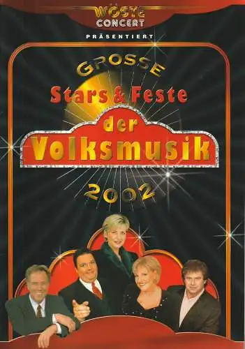 Wöste Concert: GROSSE STARS & FESTE DER VOLKSMUSIK 2002. 