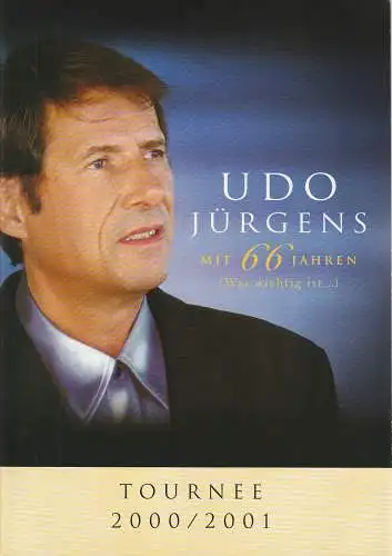 Rent-a-Show, BMG: Programmheft UDO JÜRGENS MIT 66 JAHREN Tournee 2000 / 2001. 