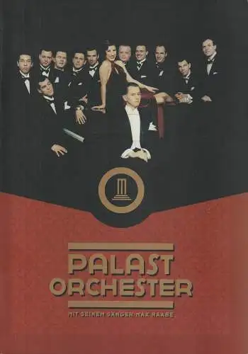 Palast Management: Programmheft PALAST ORCHESTER MIT SEINEM SÄNGER MAX RAABE 1999. 