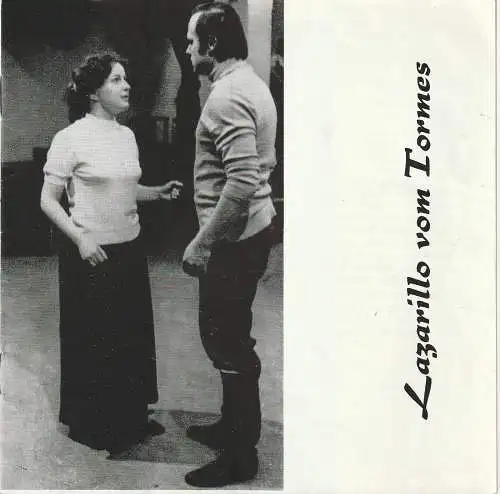 Theater der Stadt Cottbus, Ursula Fröhlich, Norbert Reglin, Monika Runge, Martin Schneider: Programmheft Siegfried Matthus LAZARILLO VOM TORMES Premiere 2. März 1974 Spielzeit 1973 / 74 Nr. 7. 