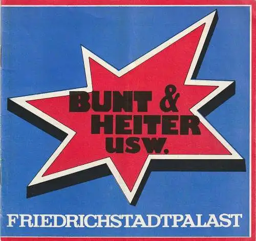 Friedrichstadtpalast, Wolfgang E. Struck, Wolfgang Tilgner, Bernd Gahlow: Programmheft BUNT & HEITER USW. 27. Oktober bis 31. Dezember 1978 Heft 8 / 1978. 