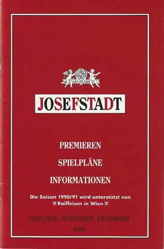 Theater in der Josefstadt, Otto Schenk, Robert Jungbluth, Maria Kojer: Programmheft PREMIEREN SPIELPLÄNE INFORMATIONEN OKTOBER NOVEMBER DEZEMBER 1990. 