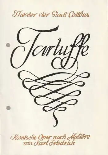 Theater der Stadt Cottbus, Herbert Keller, Norbert Leverenz: Programmheft Karl Friedrich TARTUFFE Premiere 3. Februar 1968 Spielzeit 1967 / 68 Heft 9. 