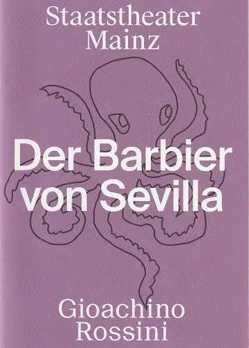 Staatstheater Mainz, Markus Müller, Lars Gebhardt: Programmheft Gioachino Rossini DER BARBIER VON SEVILLA Premiere 26. Oktober 2014 Spielzeit 2014 / 2015. 