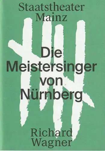 Staatstheater Mainz, Markus Müller, Lars Gebhardt, Laura Sonnabend: Programmheft Richard Wagner DIE MEISTERSINGER VON NÜRNBERG Premiere 26. April 2015 Spielzeit 2014 / 15. 