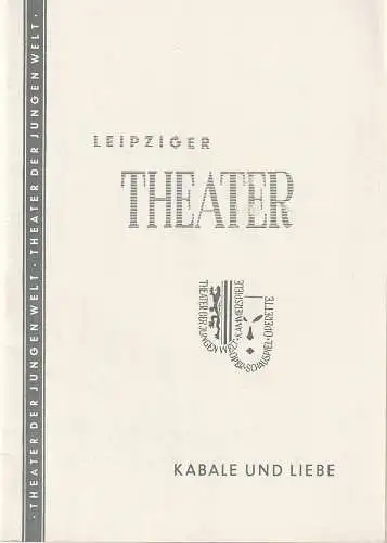 Städtische Theater Leipzig, Lilo Millis, Fritz Mauss: Programmheft  Friedrich von Schiller KABALE UND LIEBE Spielzeit 1957 / 58 Heft 27. 