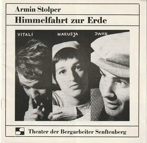 Theater der Bergarbeiter Senftenberg, Ulf Reiher, Gisela Mueller-Stahl, Barbara Kahle: Programmheft Armin Stolper HIMMELFAHRT ZUR ERDE  Spielzeit 1971 / 72 Heft 5. 