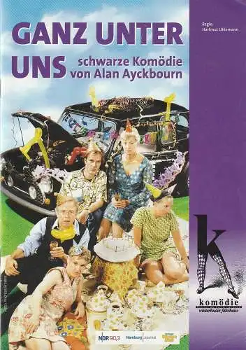 Komödie Winterhuder Fährhaus, Direktion Wölffer, Michael Lang, Christian Zech, Stephan Wallocha  (Fotos ): Programmheft  Alan Ayckbourn GANZ UNTER UNS Premiere 20. September 2002  Spielzeit 2002 / 2003. 