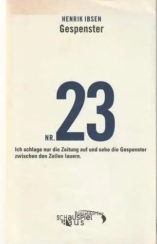 Neue Schauspiel GmbH, Düsseldorfer Schauspielhaus, Anna Badora, Anna Haas, Michael Volk: Programmheft Henrik Ibsen GESPENSTER Spielzeit 2002 / 2003. 