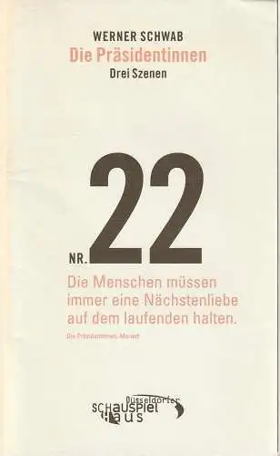 Neue Schauspiel GmbH, Düsseldorfer Schauspielhaus, Anna Badora, Rita Thiele, Stefanie Gottfried, Sonja Rothweiler ( Probenfotos ): Programmheft Werner Schwab DIE PRÄSIDENTINNEN Premiere 1. Februar 2003. 