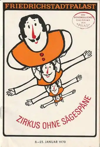 Friedrichstadtpalast, Wolfgang E. Struck, Wolfgang Tilgner, Eva Senger, Thomas Schleusing: Programmheft Ceskoslovenske Cirkusy A Variete präsentiert: ZIRKUS OHNE SÄGESPÄNE   08. bis 25. Januar 1970 Heft 1 / 1970. 