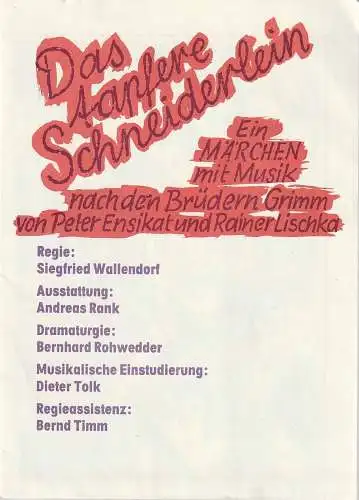 Theater der Stadt Cottbus, Johannes Steurich Jutta Maria Winkler, Bernhard Rohwedder, Walter Böhm: Programmheft Ensikat / Lischka DAS TAPFERE SCHNEIDERLEIN Premiere 28. Oktober 1986 Spielzeit 1986 / 87 Nr. 4. 