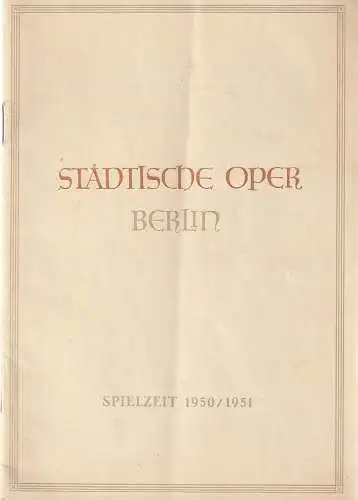 Städtische Oper Berlin: Programmheft Georges Bizet CARMEN 4. Dezember 1950 Spielzeit 1950 / 51. 