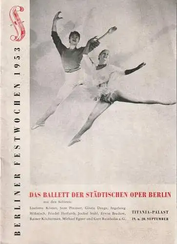 Berliner Festwochen 1953: Programmheft DAS BALLETT DER STÄDTISCHEN OPER BERLIN TITANIA-PALAST 19. u. 20. September 1953. 