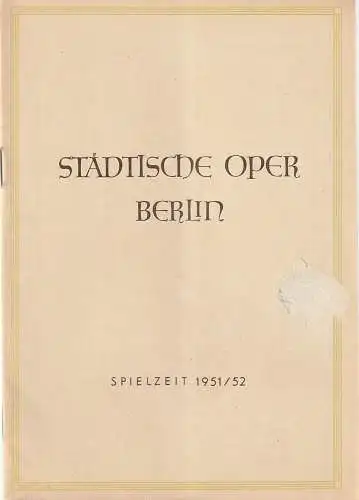 Städtische Oper Berlin: Programmheft Albert Lortzing ZAR UND ZIMMERMANN 4. Februar 1952 Spielzeit 1951 / 52. 
