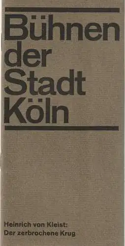 Bühnen der Stadt Köln, Arno Assmann, Jörg Wehmeier, Eberhart Uebe: Programmheft Heinrich von Kleist DER ZERBROCHENE KRUG 4. Oktober 1964 Spielzeit 1964 / 65. 
