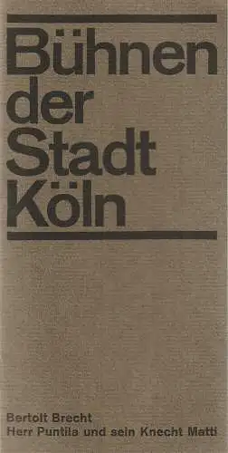 Bühnen der Stadt Köln, Arno Assmann, Egon Kochanowski: Programmheft Bertolt Brecht HERR PUNTILA UND SEIN KNECHT MATTI 23. Mai 1966 Spielzeit 1965 / 66. 