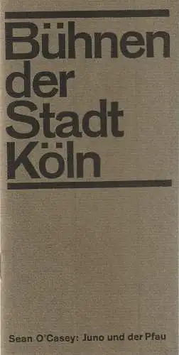Bühnen der Stadt Köln, Arno Assmann, Jörg Wehmeier, Eberhard Uebe: Programmheft Sean O'Casey JUNO UND DER PFAU 19. Mai 1965 Spielzeit 1964 / 65. 